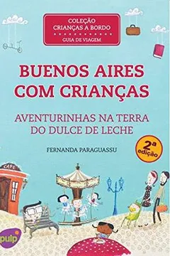 Livro Buenos Aires Com Crianças - Resumo, Resenha, PDF, etc.