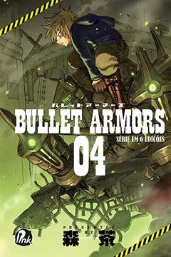 Livro Bullet Armors 04 - Resumo, Resenha, PDF, etc.