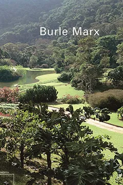 Livro Burle Marx - ColeÃ§Ã£o EspaÃ§os da Arte Brasileira - Resumo, Resenha, PDF, etc.