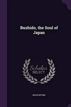 Livro Bushido, the Soul of Japan - Resumo, Resenha, PDF, etc.