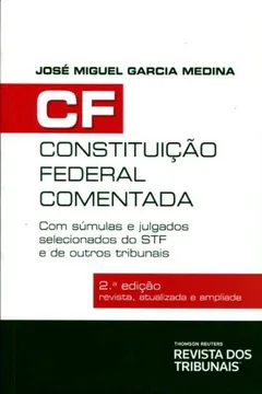 Livro C F Constituição Federal Comentada. Com Súmulas E Julgados Selecionados Do S T F E De Outros Tribunais - Resumo, Resenha, PDF, etc.