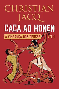 Livro Caça ao Homem. A Vingança dos Deuses - Volume 1 - Resumo, Resenha, PDF, etc.