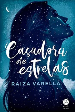 Livro Caçadora de estrelas - Resumo, Resenha, PDF, etc.