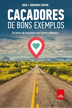 Livro Caçadores de Bons Exemplos - Resumo, Resenha, PDF, etc.