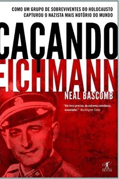 Livro Caçando Eichmann - Resumo, Resenha, PDF, etc.