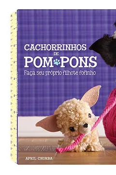 Livro Cachorrinhos de Pompom - Resumo, Resenha, PDF, etc.