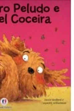 Capa do livro Cachorro Peludo e a Terrível Coceira - Conforme Nova Ortografia