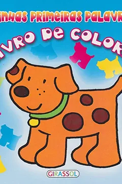 Livro Cachorro - Volume 1. Coleção Minhas Primeiras Palavras - Resumo, Resenha, PDF, etc.