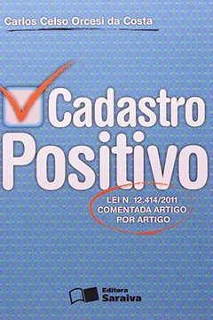Capa do livro Cadastro Positivo. Lei Nº 12.414/ 2011 Comentada Artigo por Artigo