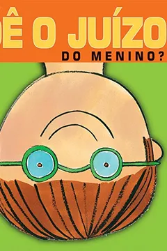 Livro Cadê o Juízo do Menino? - Resumo, Resenha, PDF, etc.