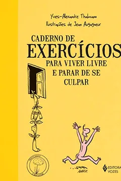 Livro Caderno de Exercícios Para Viver Livre e Parar de Se Culpar - Resumo, Resenha, PDF, etc.