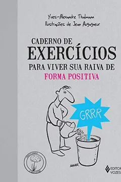 Livro Caderno de Exercícios Para Viver Sua Raiva de Forma Positiva - Resumo, Resenha, PDF, etc.