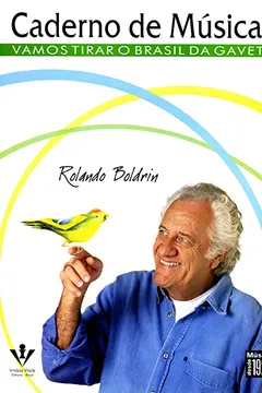 Livro Caderno de Músicas de Rolando Boldrin - Resumo, Resenha, PDF, etc.