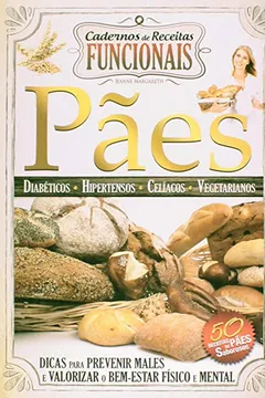 Livro Caderno de Receitas Funcionais. Pães - Resumo, Resenha, PDF, etc.