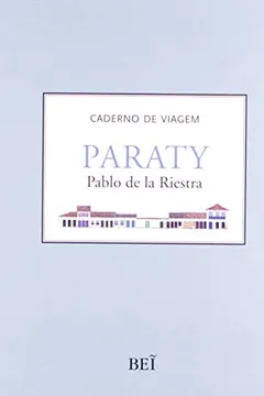 Livro Caderno de Viagem. Paraty - Resumo, Resenha, PDF, etc.