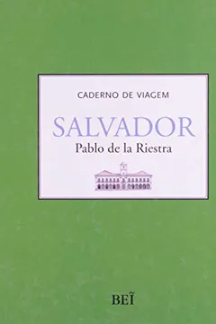Livro Caderno de Viagem. Salvador - Resumo, Resenha, PDF, etc.