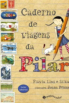 Livro Caderno de viagens da Pilar - Resumo, Resenha, PDF, etc.
