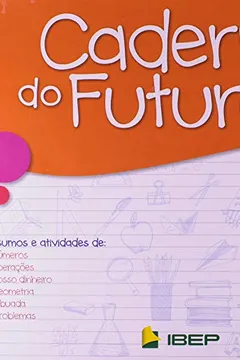 Livro Caderno do Futuro Matemática. 3º Ano - Resumo, Resenha, PDF, etc.