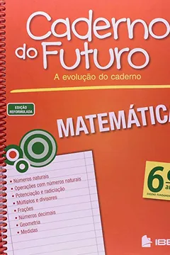 Livro Caderno do Futuro Matemática. 6º Ano - Resumo, Resenha, PDF, etc.