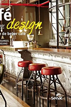 Capa do livro Café com Design. A Arte de Beber Café