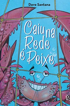 Livro Caiu na Rede É Peixe - Resumo, Resenha, PDF, etc.