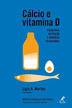 Livro Cálcio e vitamina D: Fisiologia, nutrição e doenças associadas - Resumo, Resenha, PDF, etc.