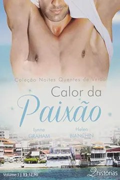 Livro Calor Da Paixão - Coleção Harlequin Verão. Número 1 - Resumo, Resenha, PDF, etc.