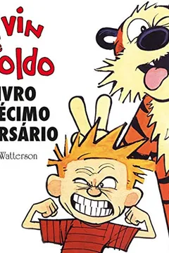 Livro Calvin e Haroldo - O Livro do Décimo Aniversário - Volume - 12 - Resumo, Resenha, PDF, etc.