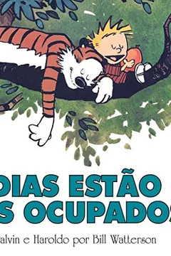 Livro Calvin e Haroldo - Os Dias Estão Todos Ocupados - Volume - 9 - Resumo, Resenha, PDF, etc.