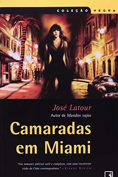 Livro Camaradas Em Miami - Resumo, Resenha, PDF, etc.