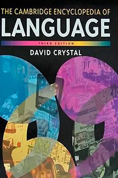 Livro Cambridge Encyclopedia Of Language Third Edition - Resumo, Resenha, PDF, etc.