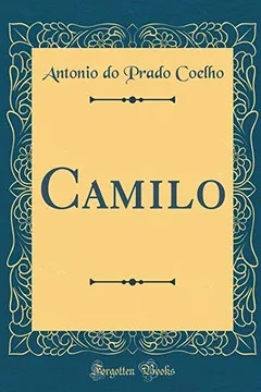 Livro Camilo (Classic Reprint) - Resumo, Resenha, PDF, etc.