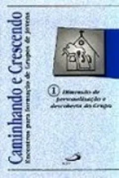 Livro Caminhando E Crescendo I - Resumo, Resenha, PDF, etc.