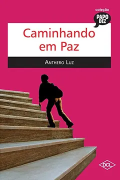 Livro Caminhando em Paz - Resumo, Resenha, PDF, etc.