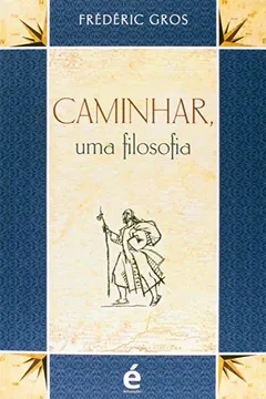 Livro Caminhar, Uma Filosofia - Resumo, Resenha, PDF, etc.