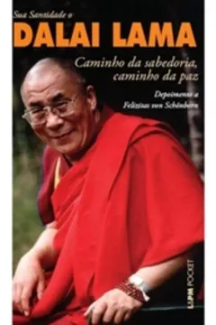 Livro Caminho Da Sabedoria. Caminho Da Paz - Coleção L&PM Pocket - Resumo, Resenha, PDF, etc.