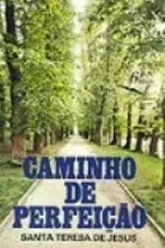 Livro Caminho De Perfeição - Resumo, Resenha, PDF, etc.