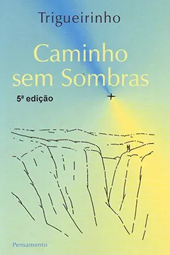 Livro Caminho sem Sombras - Resumo, Resenha, PDF, etc.