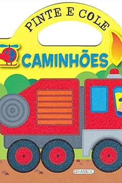 Livro Caminhões -  - Volume 5. Coleção Pinte e Cole - Resumo, Resenha, PDF, etc.