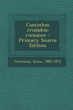 Livro Caminhos Cruzados; Romance - Primary Source Edition - Resumo, Resenha, PDF, etc.