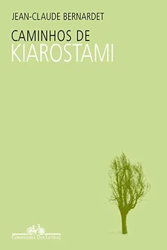 Livro Caminhos de Kiarostami - Resumo, Resenha, PDF, etc.