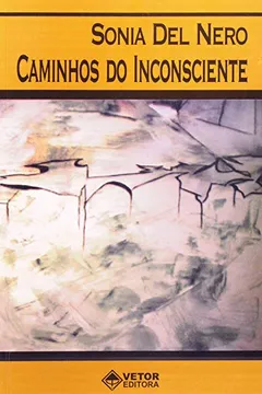 Livro Caminhos Do Inconsciente - Resumo, Resenha, PDF, etc.