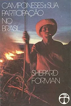 Livro Camponeses. Sua Participação no Brasil - Resumo, Resenha, PDF, etc.