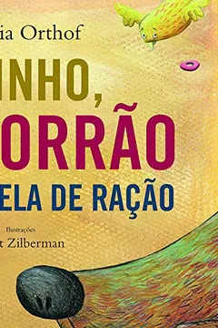 Livro Canarinho, Cachorrão e a Tigela de Ração - Resumo, Resenha, PDF, etc.