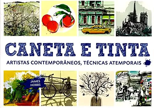 Livro Caneta e Tinta. Artistas Contemporâneos. Técnicas Atemporais - Resumo, Resenha, PDF, etc.