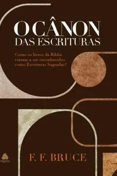 Capa do livro Canon Das Escrituras, O