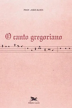 Livro Canto Gregoriano - Resumo, Resenha, PDF, etc.