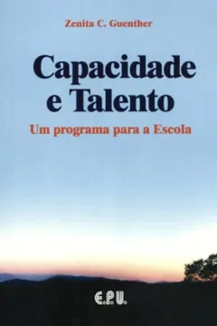 Livro Capacidade E Talento - Um Programa Para A Escola - Resumo, Resenha, PDF, etc.