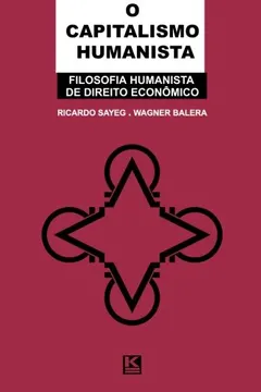Livro Capitalismo Humanista - Resumo, Resenha, PDF, etc.