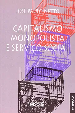 Capa do livro Capitalismo Monopolista e Serviço Social
